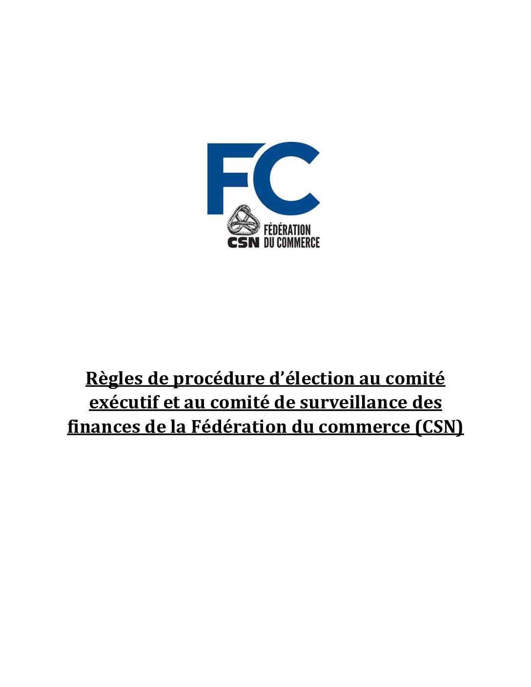 Règles de procédure d'élection au comité exécurif et au comité de surveillance des finances de la FC–CSN
